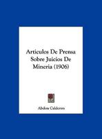 Articulos De Prensa Sobre Juicios De Mineria 1160305730 Book Cover