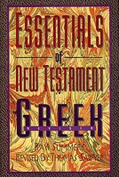 Essentials of New Testament Greek 0805410015 Book Cover