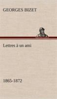 Lettres a Un Ami 1503392007 Book Cover