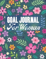 Goal Journal For Woman: Daily, weekly and monthly organizer/ New year goals planner and workbook/ 8.5" X 11" inches/100 Pages 1670375994 Book Cover