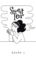 Sweet Tea 1665794224 Book Cover