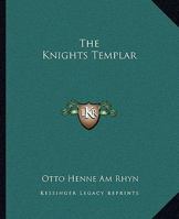 The Knights Templar 1425314341 Book Cover