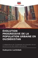 Évolution Progressive de la Population Urbaine En Ouzbékistan (French Edition) 620797963X Book Cover