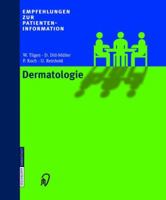 Empfehlungen zur Patienteninformation Dermatologie (Empfehlungen zur Patienteninformation) 3798513023 Book Cover