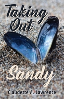 Taking Out Sandy 1640884939 Book Cover
