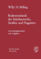 Bodenmechanik Der Stutzbauwerke, Strassen Und Flugpisten: Anwendungsbeispiele Und Aufgaben 3211810579 Book Cover