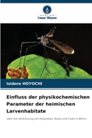 Einfluss der physikochemischen Parameter der heimischen Larvenhabitate 6209087612 Book Cover