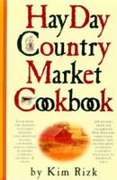 The Hay Day Country Market Cookbook 0761100253 Book Cover