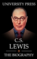 C.S. Lewis Book: The Biography of C.S. Lewis B097SQP4D4 Book Cover