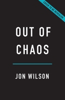 Out of Chaos: How the Nation State Emerged from the Ruins of World War II 1541701623 Book Cover