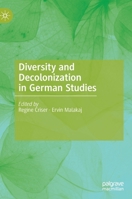 Diversity and Decolonization in German Studies 3030343413 Book Cover
