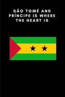 São Tomé and Príncipe is where the heart is: Country Flag A5 Notebook to write in with 120 pages 1694252329 Book Cover