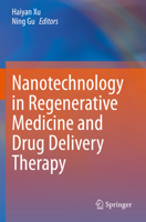 Nanotechnology in Regenerative Medicine and Drug Delivery Therapy 9811553858 Book Cover