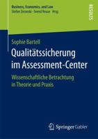 Qualitatssicherung Im Assessment-Center: Wissenschaftliche Betrachtung in Theorie Und Praxis 3658152435 Book Cover