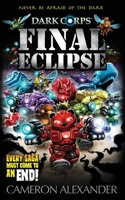 Final Eclipse (Dark Corps) 1950594157 Book Cover