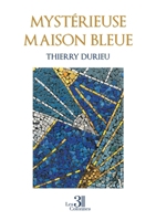 Mystérieuse maison bleue B0F8Q4ST7W Book Cover