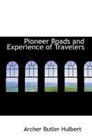 Pioneer Roads and Experience of Travelers B0BP2S21VJ Book Cover