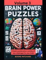 Brain Power Puzzles 3: Activity Book of Word Searches, Sudoku, Math and Word Puzzles, Pictograms, Anagrams, Cryptograms, Mazes and More 1093938730 Book Cover