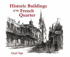Historic Buildings of the French Quarter 156554997X Book Cover