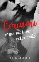 Cercami come un lupo nella notte B08P35MHX4 Book Cover