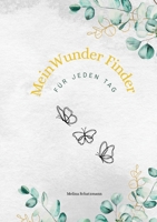 Mein Wunderfinder: Für jeden Tag (German Edition) 3769304179 Book Cover