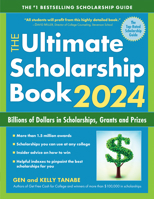 The Ultimate Scholarship Book 2024: Billions of Dollars in Scholarships, Grants and Prizes 1617601799 Book Cover