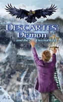 Descartes' Demon and the Eternal Key (The Eternal Key Series) 1721836810 Book Cover