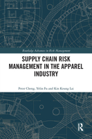 Supply Chain Risk Management in the Apparel Industry (Routledge Advances in Risk Management Book 12) 0367504111 Book Cover