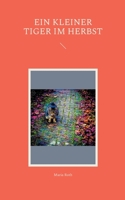 Ein kleiner Tiger im Herbst 3754351257 Book Cover