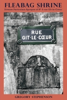 Fleabag Shrine: Diverse Particulars Apropos of N 9 rue Gt-le-Coeur 8797156930 Book Cover