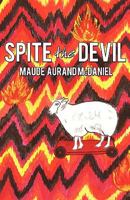 Spite the Devil 1450203957 Book Cover