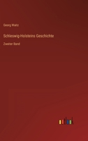 Schleswig-Holsteins Geschichte: Zweiter Band 3368282301 Book Cover