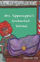 Mrs. Sippenapple's Enchanted Satchel 1490412646 Book Cover