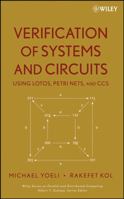 Verification of Systems and Circuits Using Lotos, Petri Nets, and CCS 0471704490 Book Cover