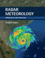 Radar Meteorology: Principles and Practice 1108460399 Book Cover