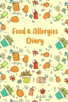Food & Allergies Diary: 50 days Food Diary | Track your Symptoms and Indentify your Intolerances and Allergies 1695664469 Book Cover