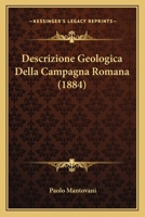 Descrizione Geologica Della Campagna Romana (1884) 1286693292 Book Cover