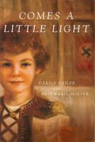 Comes A Little Light 1605304425 Book Cover