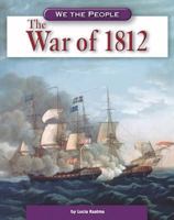 The War of 1812 0756508487 Book Cover