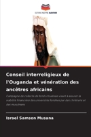 Conseil interreligieux de l'Ouganda et vénération des ancêtres africains (French Edition) 6630216792 Book Cover
