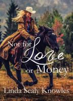 Not for Love or Money 1959788620 Book Cover