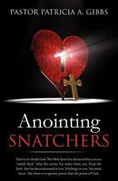 Anointing Snatchers 1624190979 Book Cover