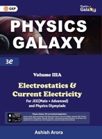 Physics Galaxy 2023: Vol.3A - Electrostatics & Current Electricity 3rd Edition 9394168591 Book Cover