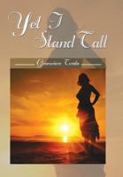 Yet I Stand Tall 149901628X Book Cover