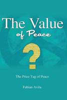 The Value of Peace: A Book of Liberties 1535319526 Book Cover