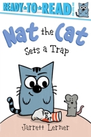 Nat the Cat Sets a Trap: Ready-to-Read Pre-Level 1 1665957174 Book Cover