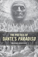 The Poetics of Dante's Paradiso 148752630X Book Cover