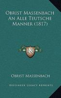 Obrist Massenbach An Alle Teutsche Manner (1817) 1168033292 Book Cover