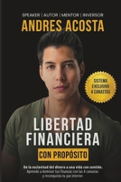 Libertad Financiera: Con Propósito (Spanish Edition) B0FQJ46NLW Book Cover