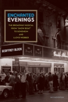 Enchanted Evenings: The Broadway Musical from Show Boat to Sondheim 0195167309 Book Cover
